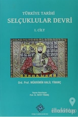 Türkiye Tarihi Selçuklular Devri 1. Cilt