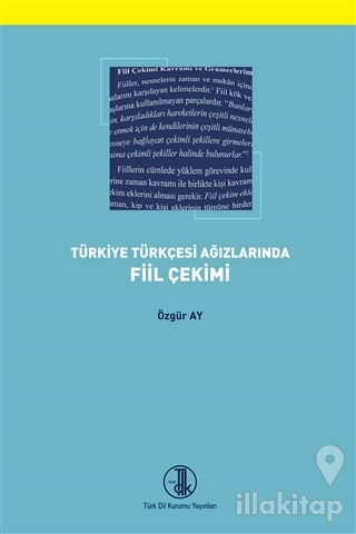 Türkiye Türkçesi Ağızlarında Fiil Çekimi