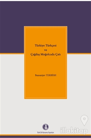 Türkiye Türkçesi ve Çağdaş Moğolcada Çatı