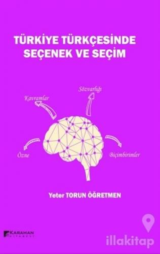 Türkiye Türkçesinde Seçenek ve Seçim