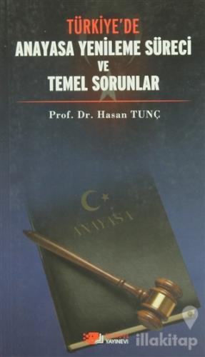 Türkiye'de Anayasa Yenileme Süreci ve Temel Sorunlar