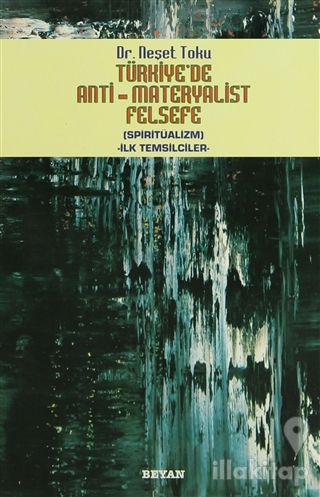 Türkiye'de Anti-Materyalist Felsefe - Spiritüalizm