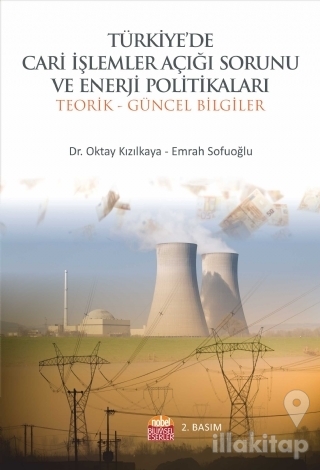 Türkiye'de Cari İşlemler Açığı Sorunu ve Enerji Politikaları