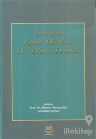 Türkiye'de Eğitim Bilimleri: Bir Bilanço Denemesi