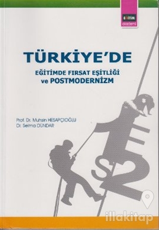 Türkiye'de Eğitimde Fırsat Eşitliği ve Postmodernizm