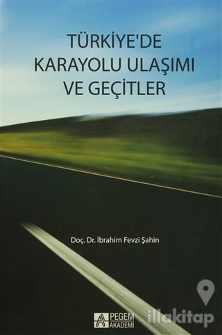 Türkiye'de Karayolları Ulaşımı ve Geçitler