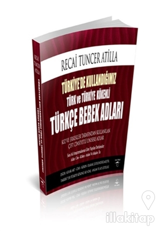 Türkiye'de Kullandığımız Türk ve Türkiye Kökenli Türkçe Bebek Adları