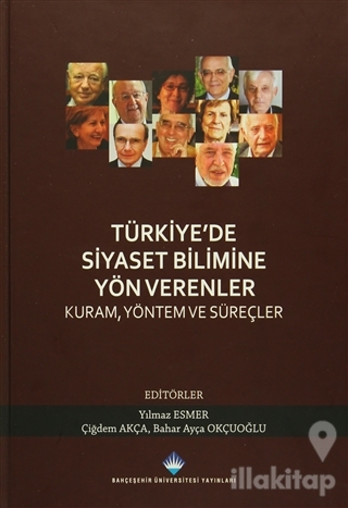 Türkiye'de Siyaset Bilimine Yön Verenler