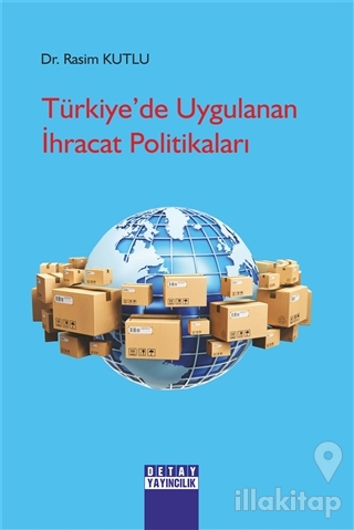 Türkiye'de Uygulanan İhracat Politikaları