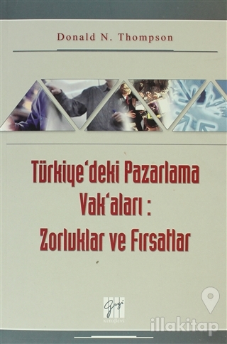 Türkiye'deki Pazarlama Vak'aları: Zorluklar ve Fırsatlar