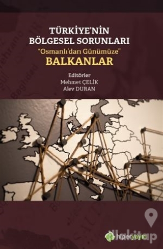 Türkiye'nin Bölgesel Sorunları “Osmanlı'dan Günümüze” Balkanlar