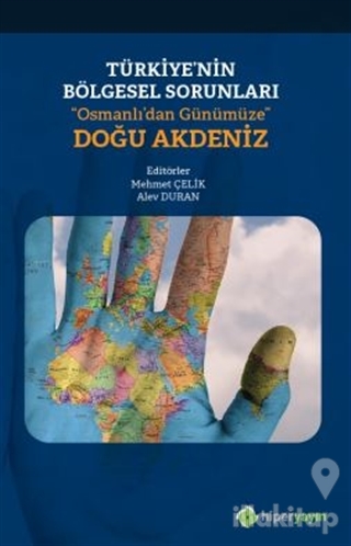 Türkiye'nin Bölgesel Sorunları “Osmanlı'dan Günümüze” Doğu Akdeniz