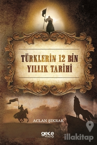 Türklerin 12 Bin Yıllık Tarihi