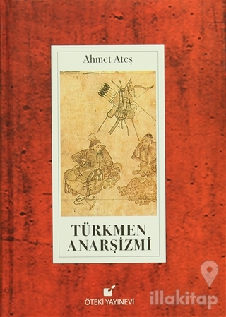 Türkmen Anarşizmi (Ciltli)