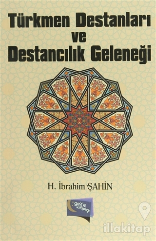 Türkmen Destanları ve Destancılık Geleneği