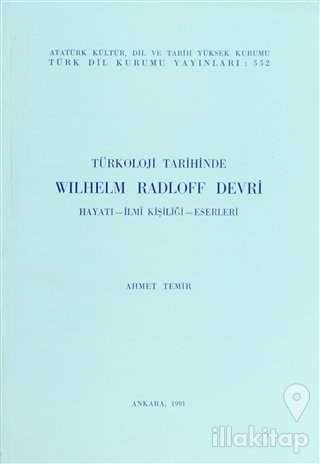 Türkoloji Tarihinden Wilhelm Radloff Devri