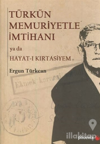 Türkün Memuriyetle İmtihanı ya da Hayat-ı Kırtasiyem