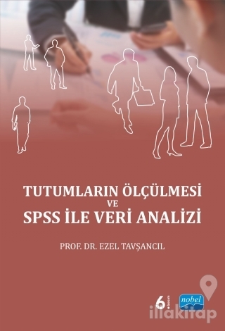 Tutumların Ölçülmesi ve SPSS ile Veri Analizi