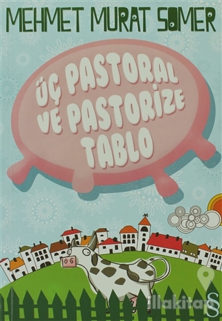 Üç Pastoral ve Pastorize Tablo