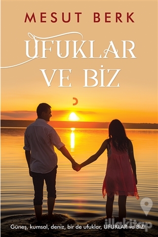 Ufuklar ve Biz