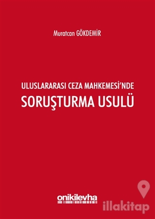 Uluslararası Ceza Mahkemesi'nde Soruşturma Usulü
