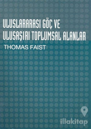 Uluslararası Göç ve Ulusaşırı Toplumsal Alanlar