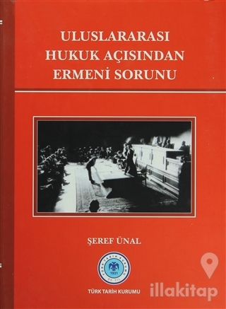 Uluslararası Hukuk Açısından Ermeni Sorunu (Ciltli)