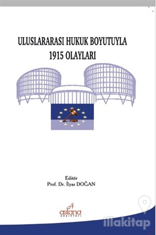 Uluslararası Hukuk Boyutuyla 1915 Olayları