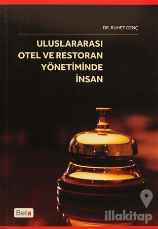 Uluslararası Otel ve Restoran Yönetiminde İnsan