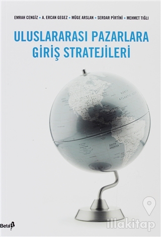 Uluslararası Pazarlara Giriş Stratejileri
