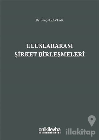 Uluslararası Şirket Birleşmeleri (Ciltli)