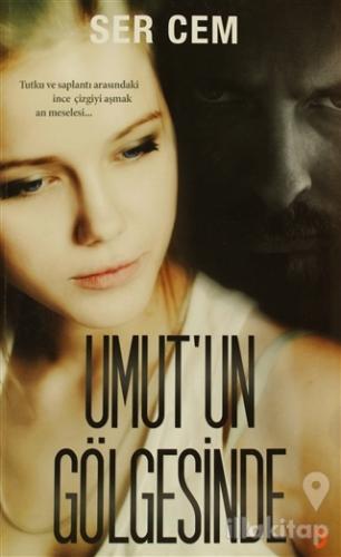 Umut'un Gölgesinde