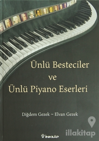 Ünlü Besteciler ve Ünlü Piyano Eserleri (Ciltli)