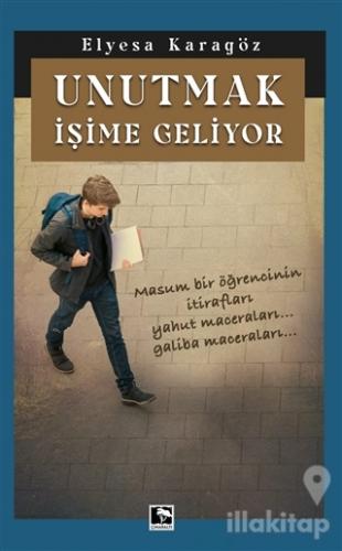 Unutmak İşime Geliyor