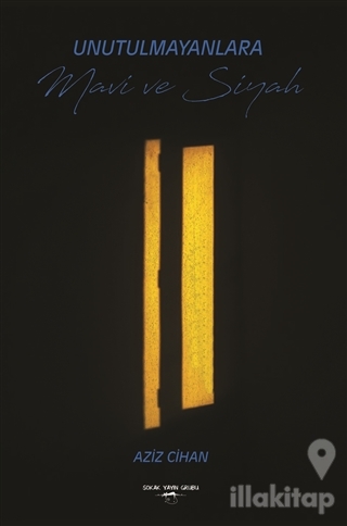 Unutulmayanlara - Mavi ve Siyah