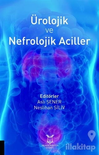 Ürolojik ve Nefrolojik Aciller