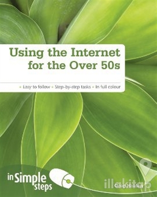 Using the Internet for the Over 50s in Simple Steps