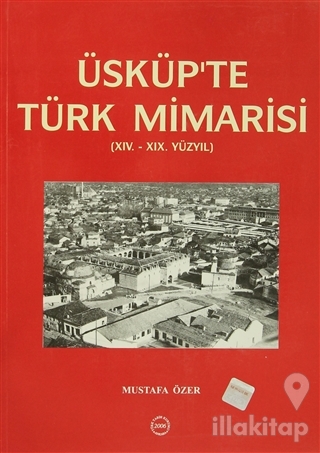 Üsküp'te Türk Mimarisi