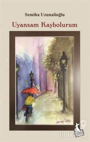 Uyansam Kaybolurum