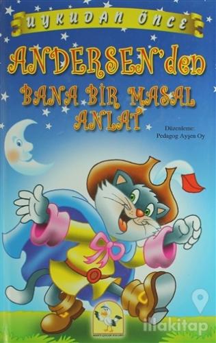 Uykudan Önce Andersen'den Bana Bir Masal Anlat (Ciltli)