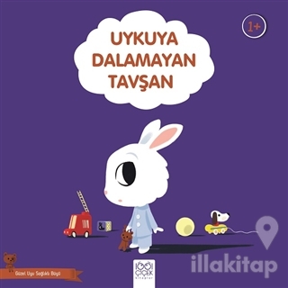 Uykuya Dalamayan Tavşan - Güzel Uyu Sağlıklı Büyü