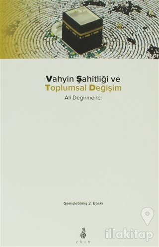 Vahyin Şahitliği ve Toplumsal Değişim