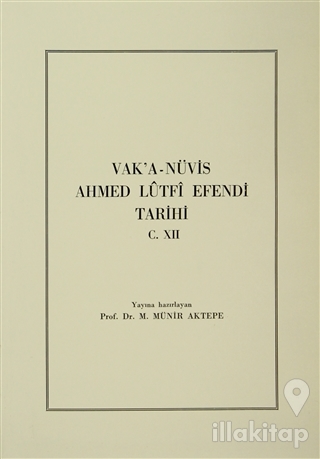 Vak'a-Nüvis Ahmed Lütfi Efendi Tarihi C. 12