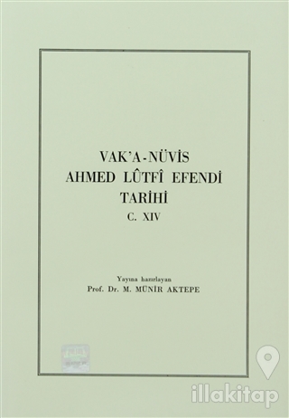 Vak'a-Nüvis Ahmed Lütfi Efendi Tarihi C. 14