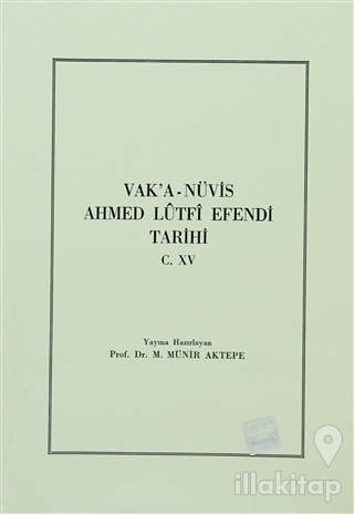 Vak'a-Nüvis Ahmed Lutfi Efendi Tarihi C. 15