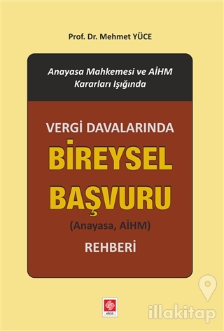 Vergi Davalarında Bireysel Başvuru Rehberi (Ciltli)