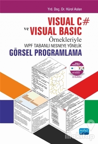 Visual C ve Visual Basic Örnekleriyle WPF Tabanlı Nesneye Yönelik Görs
