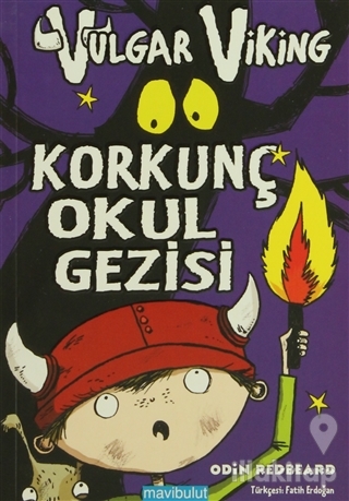 Vulgar Viking - Korkunç Okul Gezisi