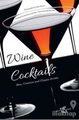 Wine Cocktails: New, Creative and Classical Drinks
