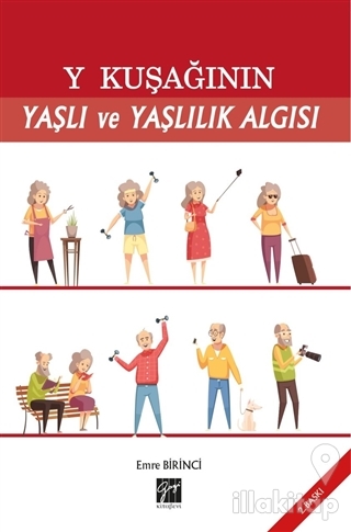 Y Kuşağının Yaşlı ve Yaşlılık Algısı